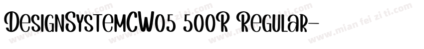 DesignSystemCW05 500R Regular字体转换